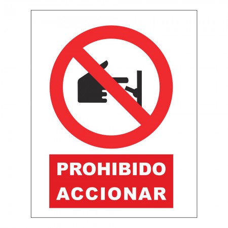 CARTEL PROHIBIDO ACCIONAR