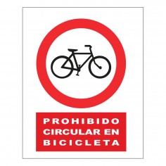 CARTEL PROHIBIDO CIRULAR EN BICI